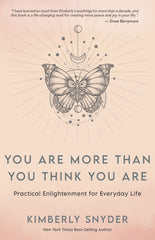 You Are More Than You Think You Are: Practical Enlightenment for Everyday Life [ by Kimberly Snyder - used book at Perkology Books