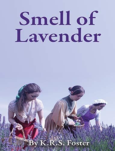 Smell of Lavender Foster, Kirk by Kirk Foster - used book at Perkology Books