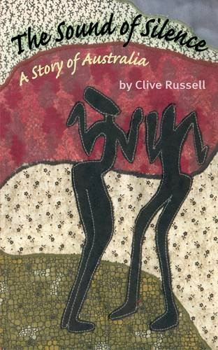 The Sound of Silence: A Story of Australia Russell, Clive by Clive Russell - used book at Perkology Books