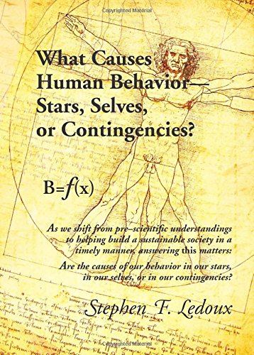 What Causes Human Behavior: Stars, Selves, or Contingencies? by Stephen F LeDoux - used book at Perkology Books