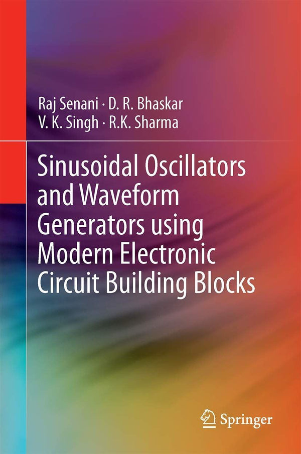 Sinusoidal Oscillators and Waveform Generators using Modern Electronic Circuit B by Raj Senani - used book at Perkology Books