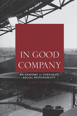 In Good Company: An Anatomy of Corporate Social Responsibility by Dinah Rajak - used book at Perkology Books