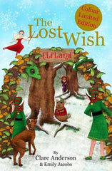 The Lost Wish Anderson, Clare; Jacobs, Emily and Kurran, Emma by Clare Anderson - used book at Perkology Books
