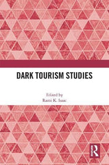 Dark Tourism Studies Isaac, Rami K. by Rami K. Isaac - used book at Perkology Books