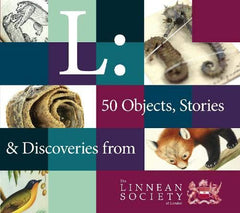 L: 50 Objects, Stories and Discoveries from The Linnean Society of London by Isabelle Charmantier - used book at Perkology Books