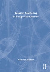 Tourism Marketing: In the Age of the Consumer by Alastair M. Morrison - used book at Perkology Books