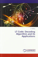LT Code: Decoding Algorithm and Its Applications Haifeng, Lu by Lu Haifeng - used book at Perkology Books