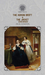 The Human Drift & The Jacket (Star-Rover) (Throne Classics) [Hardcover] London,  by Jack London - used book at Perkology Books