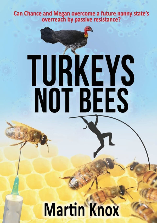 Turkeys Not Bees [Paperback] Knox, Martin by Martin Knox - used book at Perkology Books