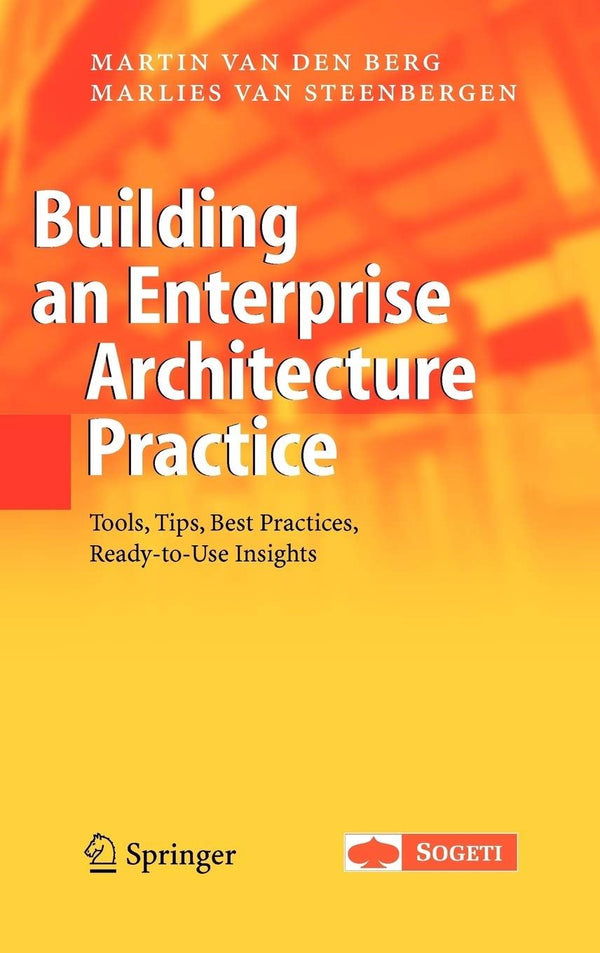 Building an Enterprise Architecture Practice: Tools, Tips, Best Practices, Ready by Martin van den Berg - used book at Perkology Books