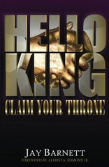 Hello King: Claim Your Throne [Paperback] Barnett, Jay by Jay Barnett - used book at Perkology Books