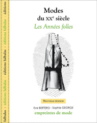 Modes du XXe siï¿½cle - Les annï¿½es folles: Nouvelle edition Collectif by Collectif - used book at Perkology Books