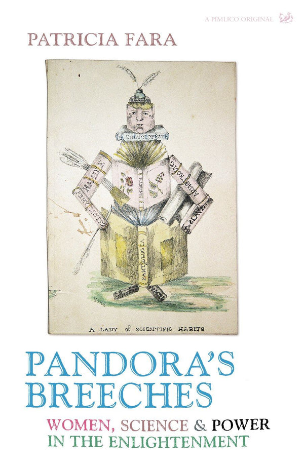 Pandora's Breeches: Women, Science and Power in the Enlightenment [Paperback] Fa by Patricia Fara - used book at Perkology Books
