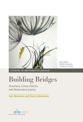 Building Bridges: Prisoners, Crime Victims and Restorative Justice (Studies in R by Iain Brennan - used book at Perkology Books