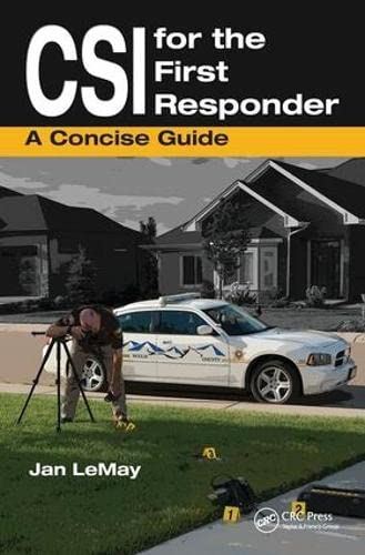 CSI for the First Responder: A Concise Guide [Hardcover] LeMay, Jan by Jan LeMay - used book at Perkology Books