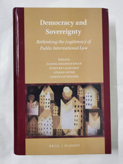Democracy and Sovereignty: Rethinking the Legitimacy of Public International Law by Daniel Erasmus Khan - used book at Perkology Books
