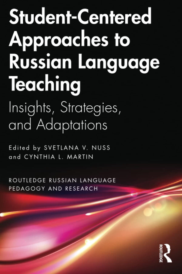 Student-Centered Approaches to Russian Language Teaching: Insights, Strategies,  by Svetlana V. Nuss - used book at Perkology Books
