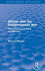Athens after the Peloponnesian War (Routledge Revivals): Class, Faction and Poli by Barry Strauss - used book at Perkology Books
