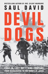 Devil Dogs: A New History of the Second World War from the Sunday Times Bestsell by Saul David - used book at Perkology Books