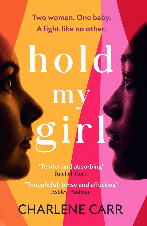 Hold My Girl: The 2023 book everyone is talking about, perfect for fans of Celes by Charlene Carr - used book at Perkology Books