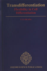 Transdifferentiation: Flexibility in Cell Differentiation by T. S. Okada - used book at Perkology Books
