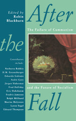 After the Fall: The Failure of Communism and the Future of Social by Robin Blackburn - used book at Perkology Books