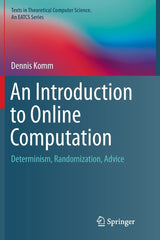 An Introduction to Online Computation: Determinism, Randomization by Dennis Komm - used book at Perkology Books