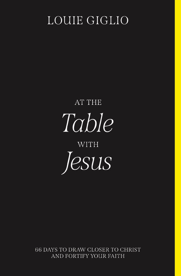 At the Table with Jesus: 66 Days to Fortify Your Mind by Louie Giglio - used book at Perkology Books