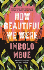 How Beautiful We Were: Imbolo Mbue by Imbolo Mbue - used book at Perkology Books