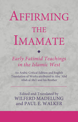 Affirming the Imamate by Paul E. Walker - used book at Perkology Books