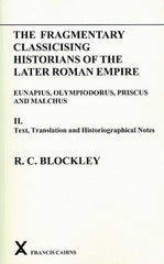 Fragmentary Classicising Historians of the Later Roman Empire V 2 by R. C. Blockley - used book at Perkology Books