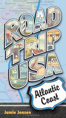 Road Trip USA Atlantic Coast by Jamie Jensen by Jamie Jensen - used book at Perkology Books