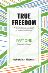 True Freedom Part One by Rebekah S Thomas by Rebekah S Thomas - used book at Perkology Books