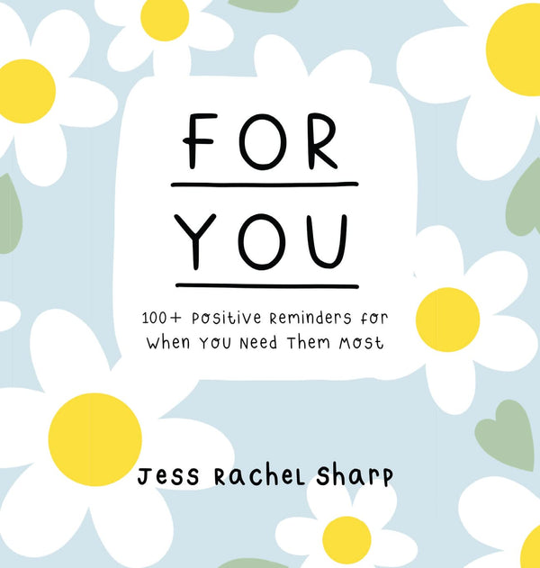 For You: 100 Positive Reminders for When You Need Them Most by Jess Sharp - used book at Perkology Books