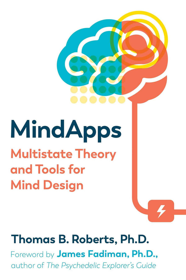 Mindapps: Multistate Theory and Tools for Mind Design by Thomas B. Roberts Ph.D. - used book at Perkology Books