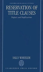 Reservation of Title Clauses: Impact and Implications by Sally Wheeler - used book at Perkology Books