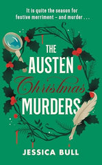 The Austen Christmas Murders: A sparkling Regency Christmas whodunnit for fans of cosy crime – Celebrating 250 years of Jane Austen (Miss Austen, 2,5)