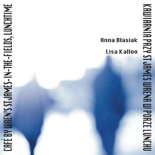 Cafe by Wren's St James-in-the-Fields, Lunchtime: Kawiarnia przy St James's Wren by Anna Blasiak - used book at Perkology Books