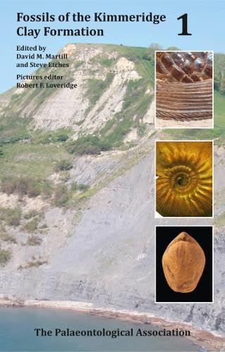 Fossils of the Kimmeridge Clay Formation: Volume 1 (Field Guide to Fossils)