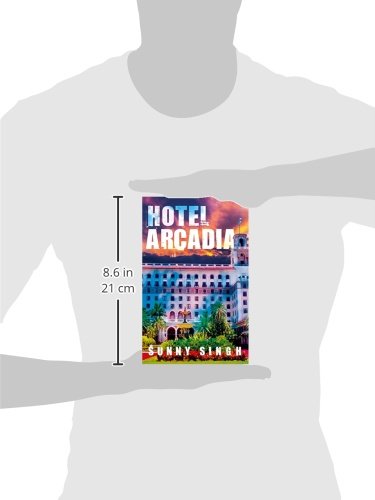 Hotel Arcadia by Sunny Singh - used book at Perkology Books