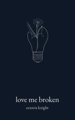 Love Me Broken by Octavia Knight - used book at Perkology Books