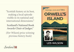Orwell's Island: George, Jura and 1984 by Les Wilson - used book at Perkology Books