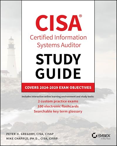 CISA Certified Information Systems Auditor Study Guide: Covers 2024 - 2029 Exam Objectives (Sybex Study Guide)