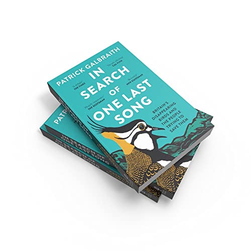 In Search of One Last Song: Britain’s disappearing birds by Patrick Galbraith - used book at Perkology Books