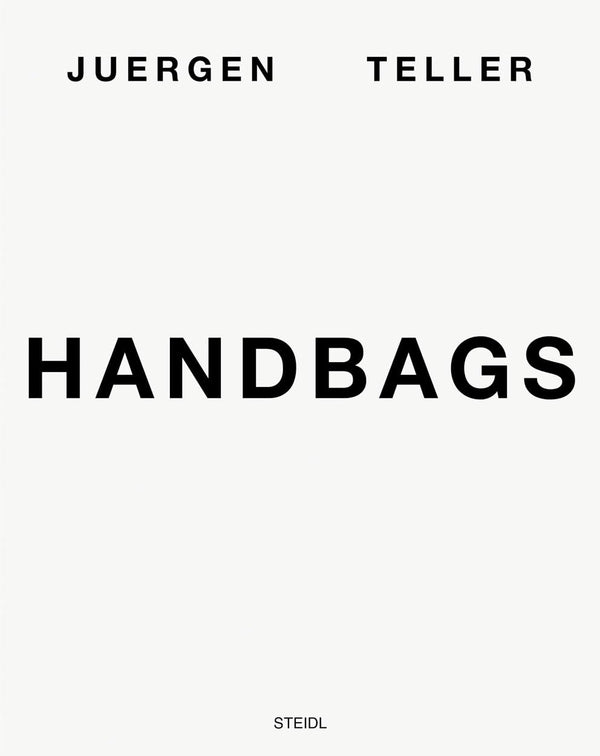 Juergen Teller: Handbags by Juergen Teller - used book at Perkology Books