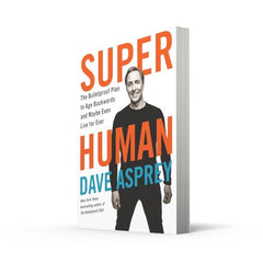 Super Human: The Bulletproof Plan to Age Backward and Maybe Even Live Forever by Dave Asprey - used book at Perkology Books