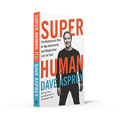 Super Human: The Bulletproof Plan to Age Backward and Maybe Even Live Forever by Dave Asprey - used book at Perkology Books