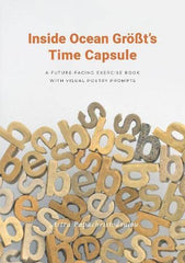 Inside Ocean Größt’s Time Capsule by Astra Papachristodoulou - used book at Perkology Books