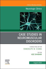 Case Studies in Neuromuscular Disorders, An Issue of Neurologic Clinics (Volume  by Aziz Shaibani MD  FACP  FAAN - used book at Perkology Books