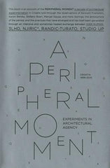 A Peripheral Moment: Experiments in Architectural Agency: Croatia 1990-2010 Ivan by Ivan Rupnik - used book at Perkology Books
